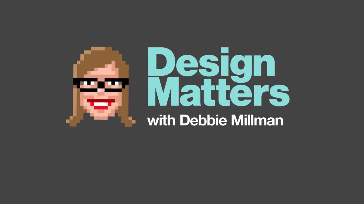 Podcast Highlight <br> Design Matters with <br> Debbie Millman
